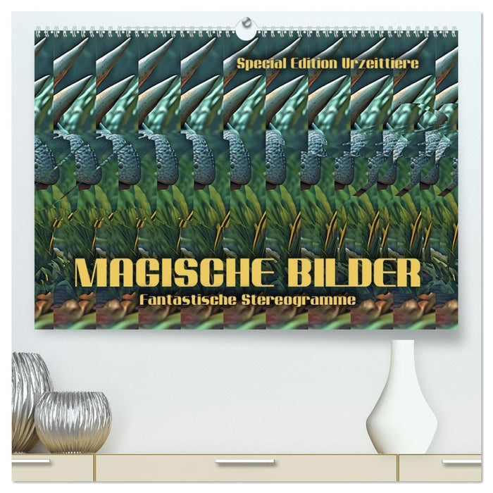 Magische Bilder - fantastische Stereogramme (CALVENDO Premium Wandkalender 2027)