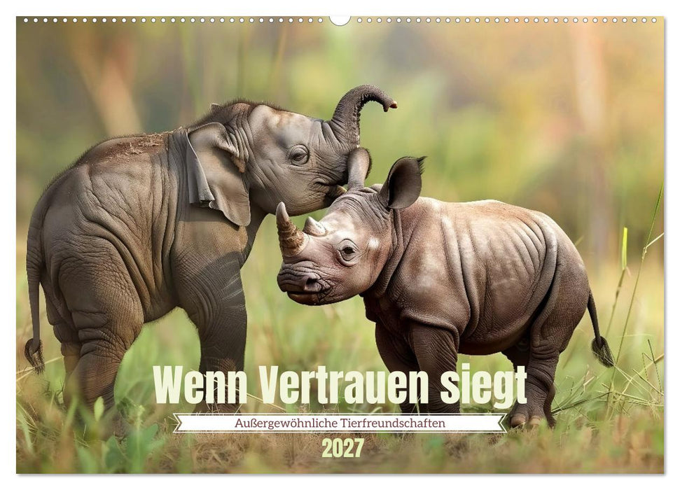 Wenn Vertrauen siegt (CALVENDO Wandkalender 2027)