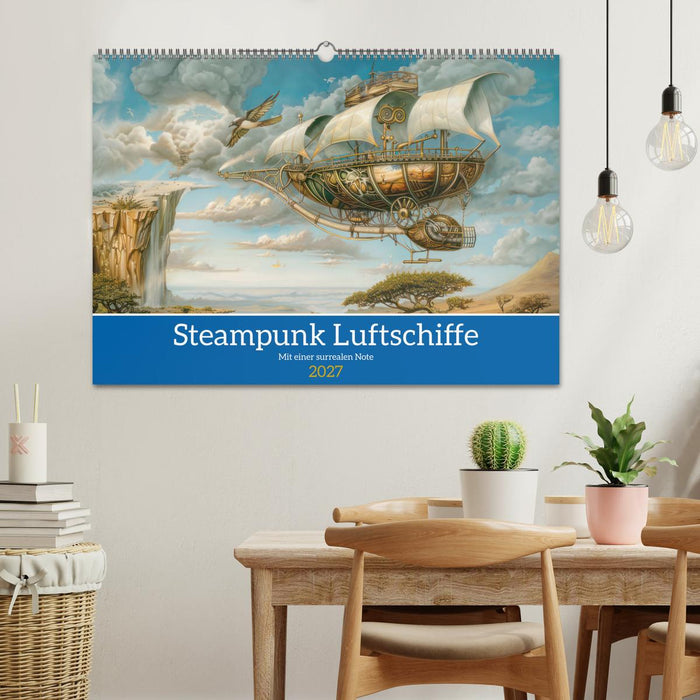 Steampunk Luftschiffe mit einer surrealen Note (CALVENDO Wandkalender 2027)