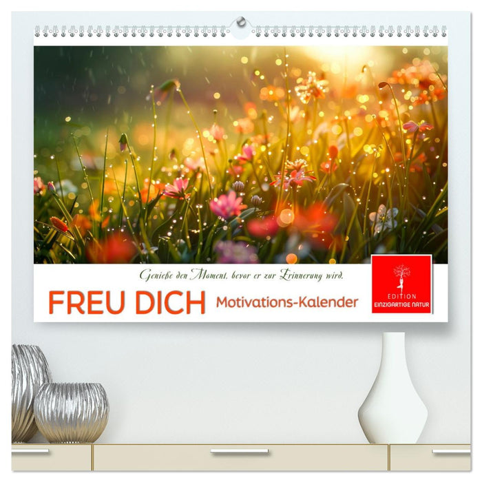 Freu Dich Motivations-Kalender (CALVENDO Premium Wandkalender 2027)