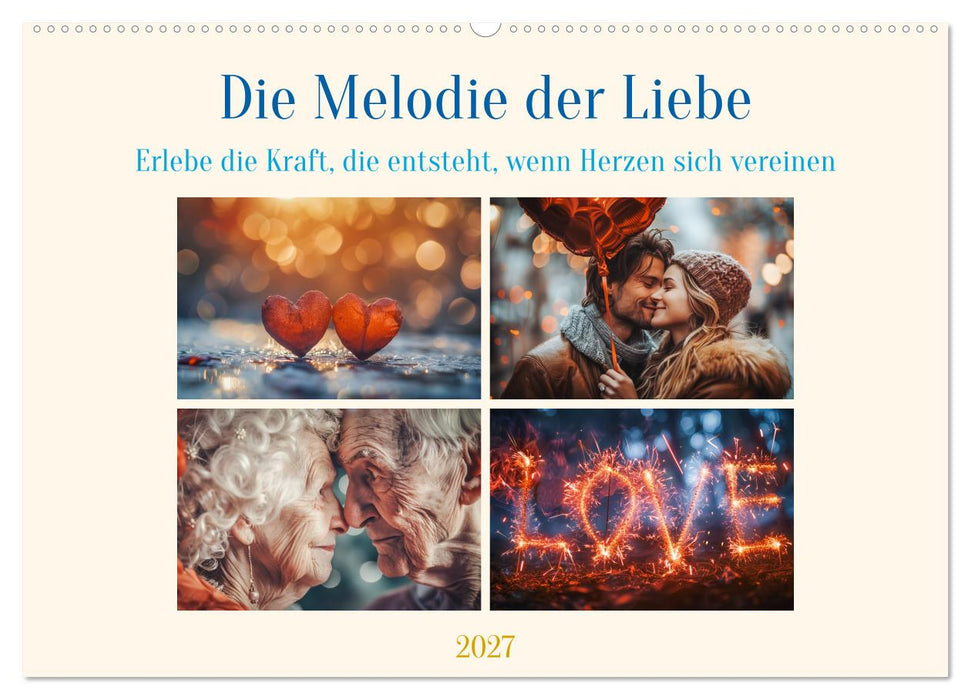 Die Melodie der Liebe (CALVENDO Wandkalender 2027)
