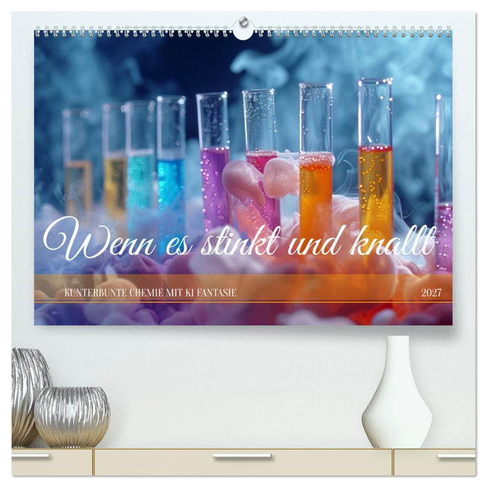 Wenn es stinkt und knallt (CALVENDO Premium Wandkalender 2027)