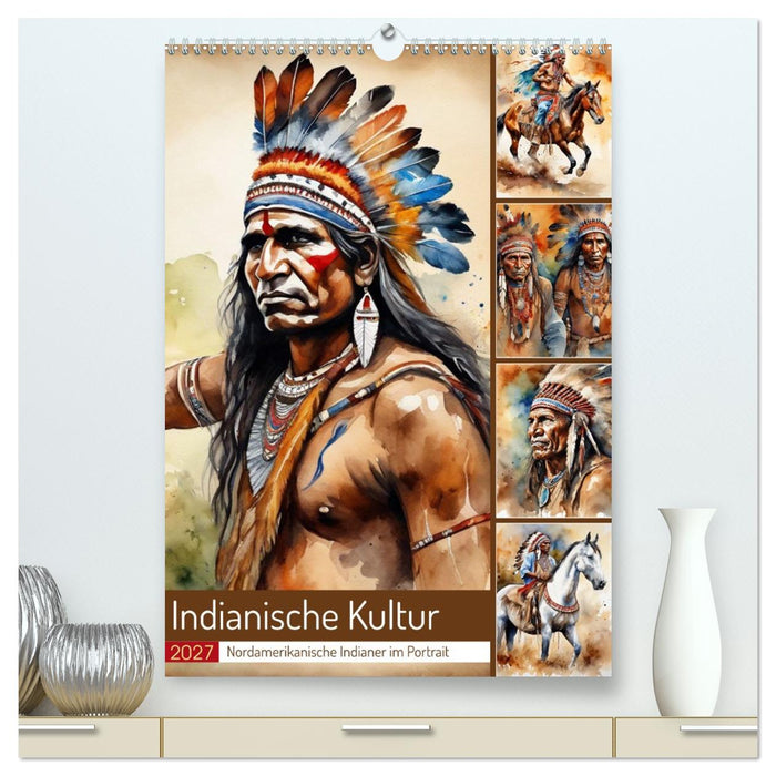Indianische Kultur (CALVENDO Premium Wandkalender 2027)