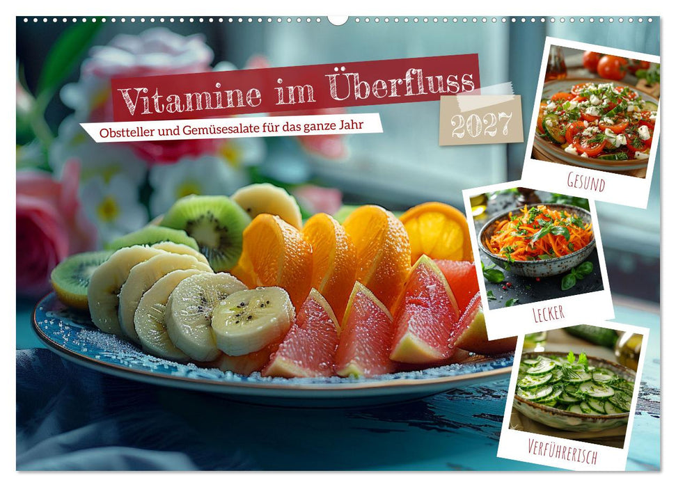 Vitamine im Überfluss (CALVENDO Wandkalender 2027)