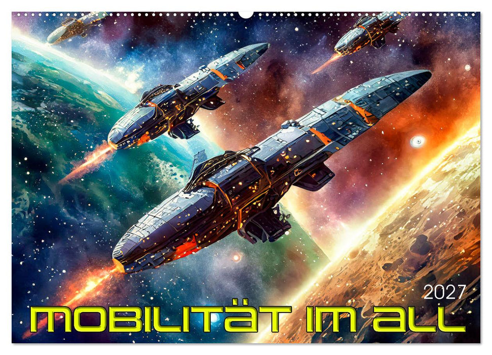 Mobilität im All (CALVENDO Wandkalender 2027)