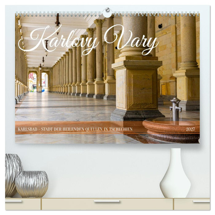 Karlovy Vary - Stadt der heilenden Quellen (CALVENDO Premium Wandkalender 2027)