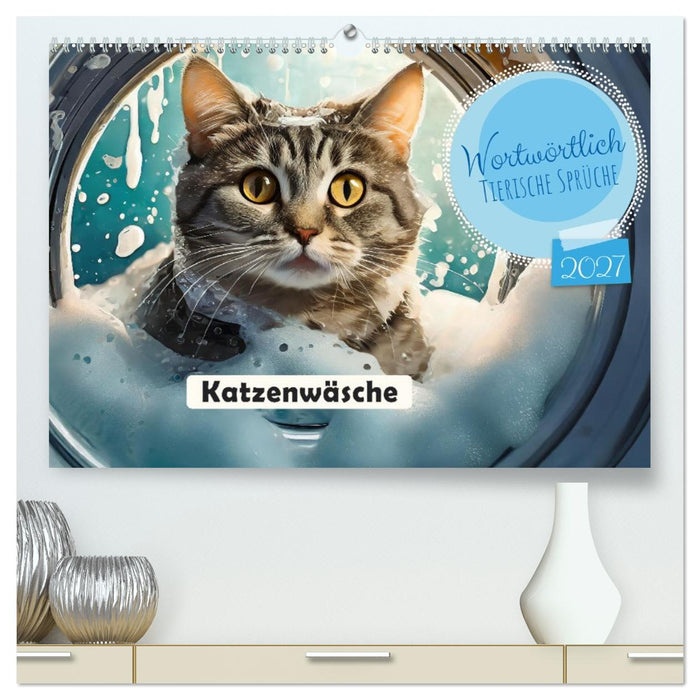 Wortwörtlich - Tierische Sprüche (CALVENDO Premium Wandkalender 2027)