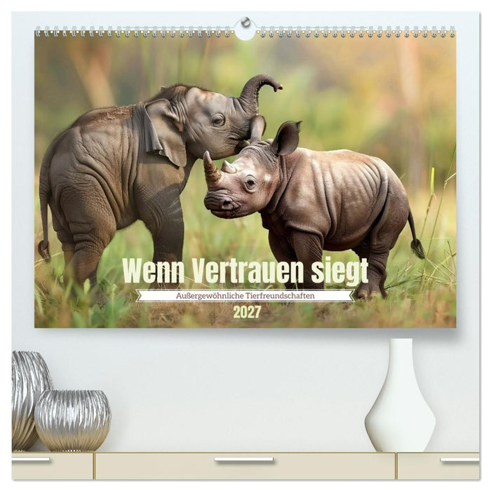 Wenn Vertrauen siegt (CALVENDO Premium Wandkalender 2027)