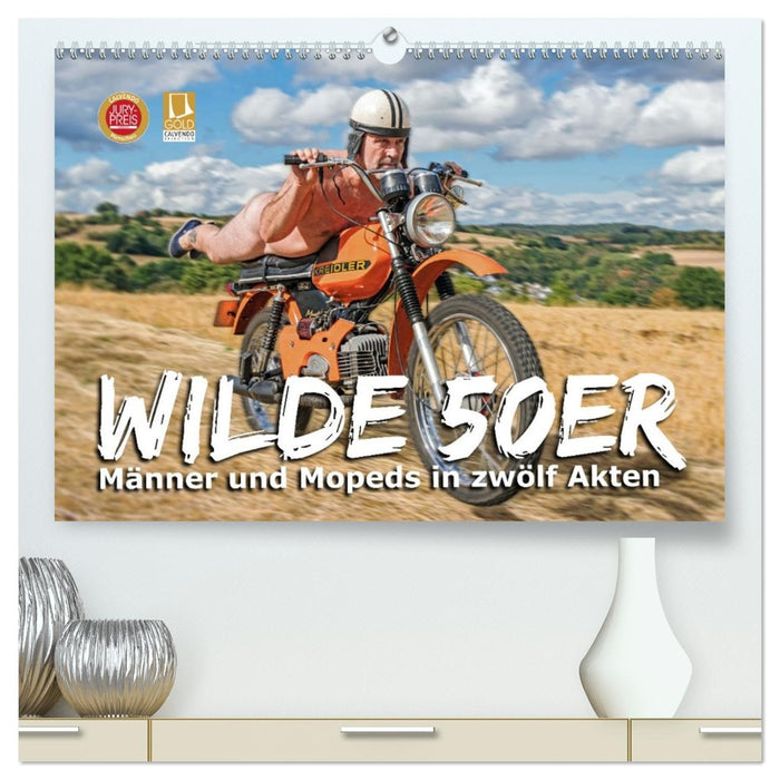 Wilde50er (CALVENDO Premium Wandkalender 2027)