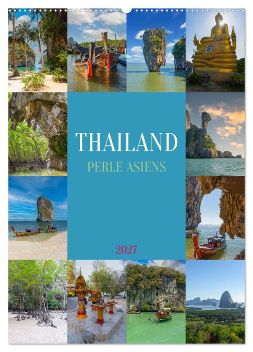 Thailand - Perle Asiens (CALVENDO Wandkalender 2027)