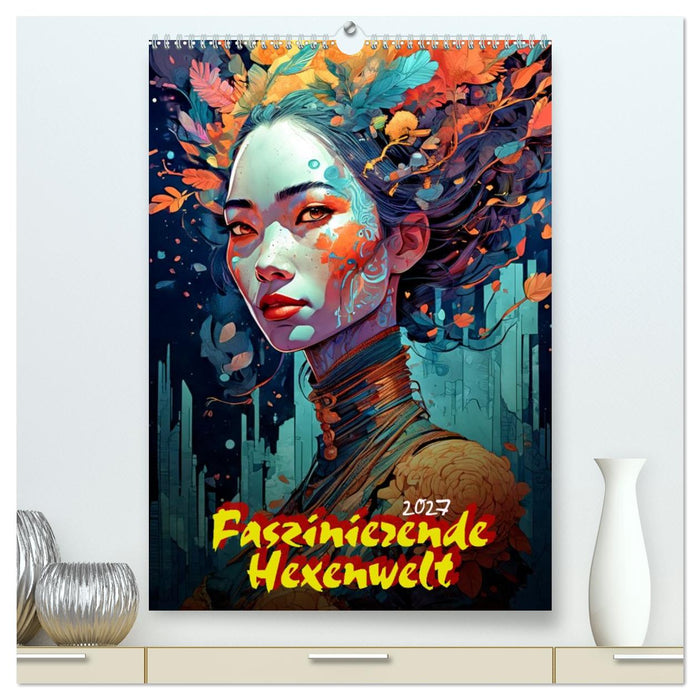 Faszinierende Hexenwelt (CALVENDO Premium Wandkalender 2027)