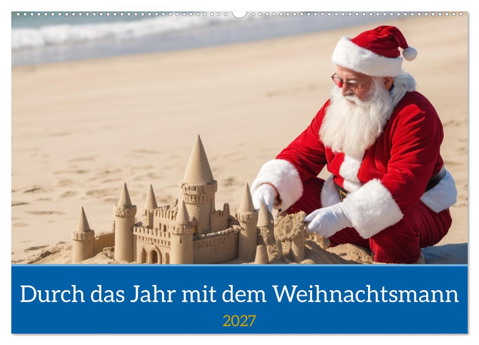 Durch das Jahr mit dem Weihnachtsmann (CALVENDO Wandkalender 2027)