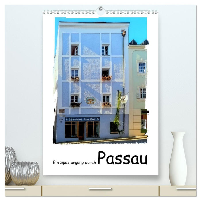 Ein Spaziergang durch Passau (CALVENDO Premium Wandkalender 2027)