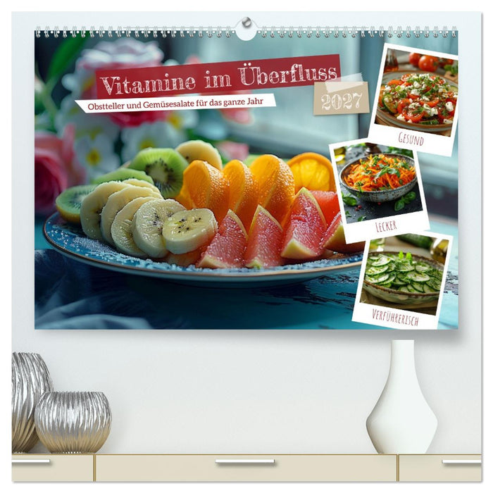 Vitamine im Überfluss (CALVENDO Premium Wandkalender 2027)