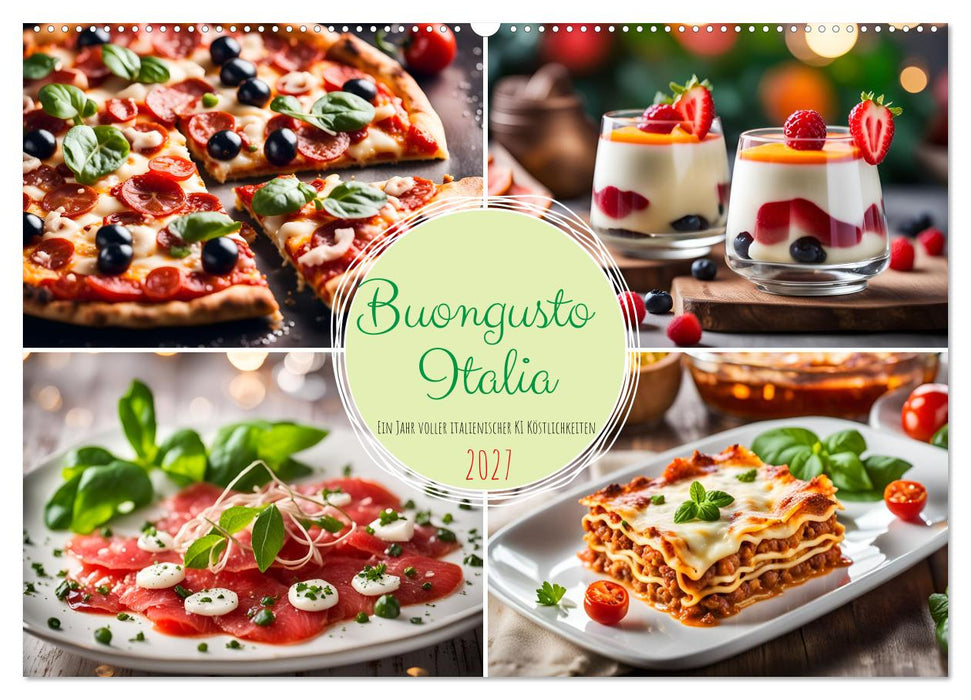 Buongusto Italia - Ein Jahr voller italienischer KI Köstlichkeiten (CALVENDO Wandkalender 2027)
