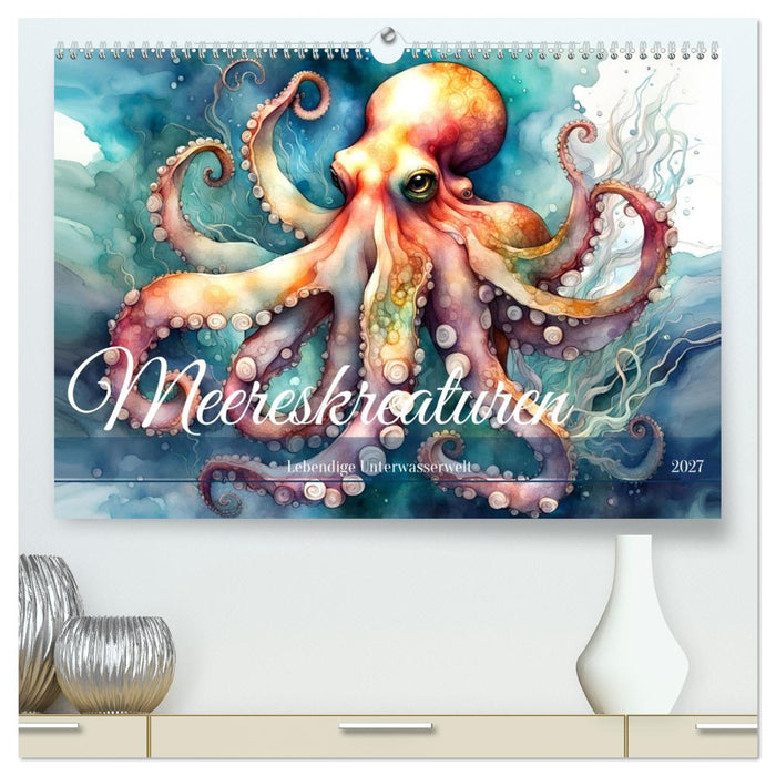 Meereskreaturen - Lebendige Unterwasserwelt (CALVENDO Premium Wandkalender 2027)