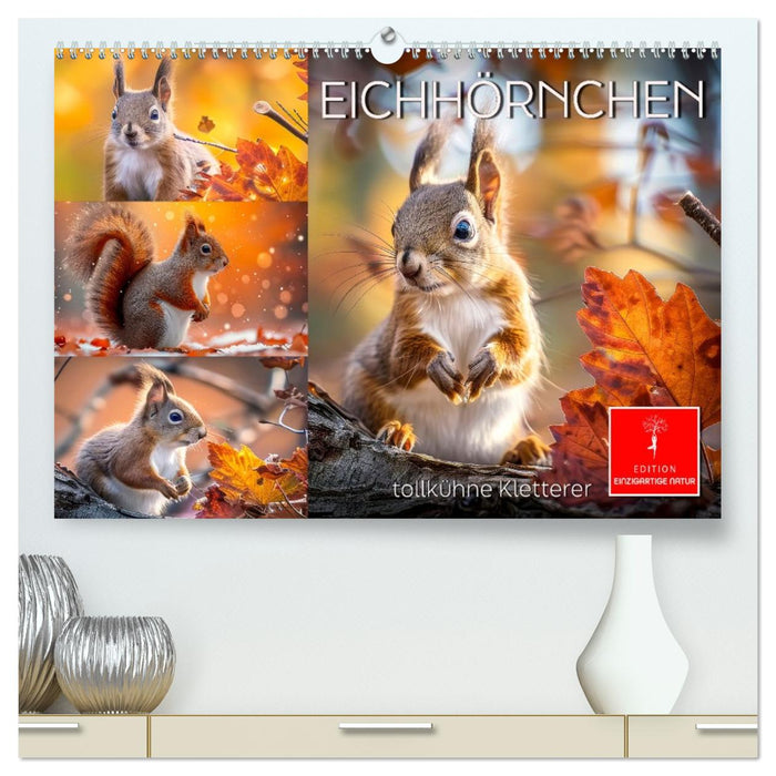 Eichhörnchen - tollkühne Kletterer (CALVENDO Premium Wandkalender 2027)