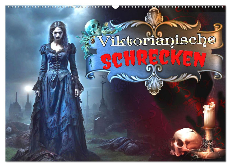 Viktorianische Schrecken (CALVENDO Wandkalender 2027)