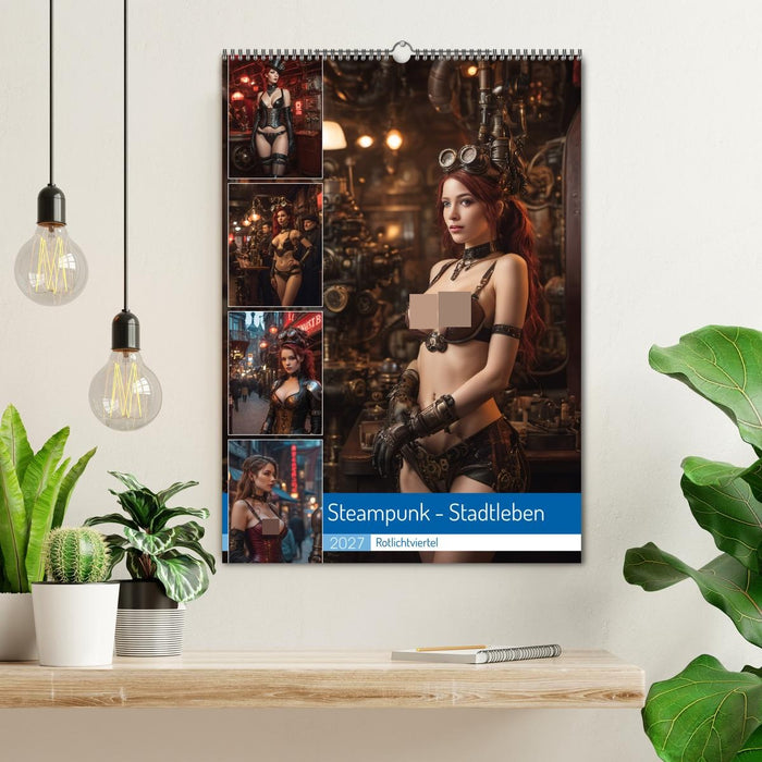 Steampunk - Stadtleben - Rotlichtviertel (CALVENDO Wandkalender 2027)