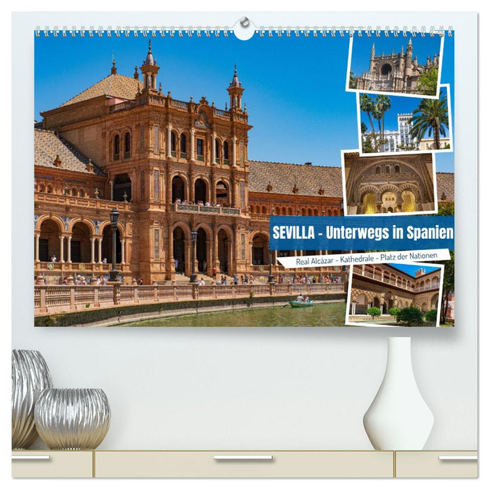 Sevilla - Unterwegs in Spanien (CALVENDO Premium Wandkalender 2027)