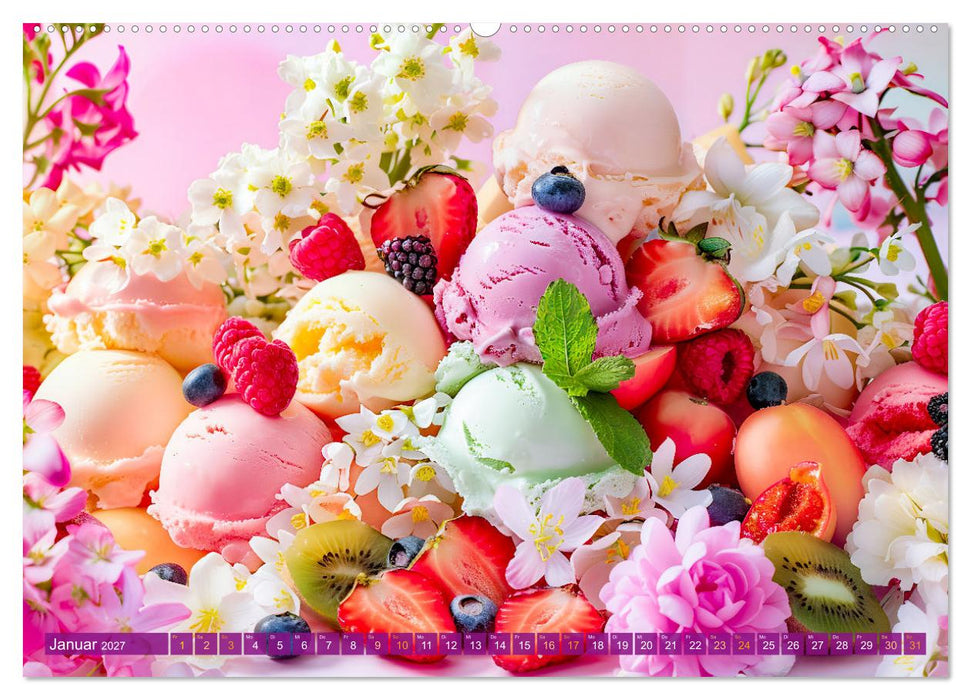 Eiscreme-Träume - Süße Verlockung und florale Schönheiten (CALVENDO Wandkalender 2027)