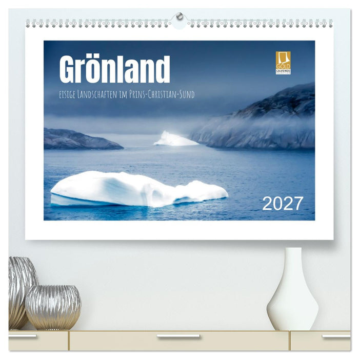 Grönland - eisige Landschaften im Prins Christian Sund (CALVENDO Premium Wandkalender 2027)