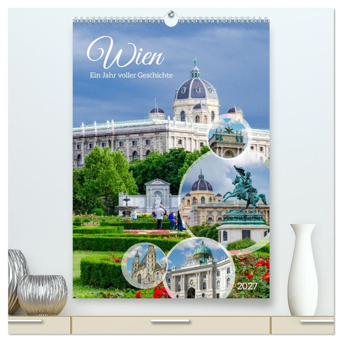 Wien - Ein Jahr voller Geschichte (CALVENDO Premium Wandkalender 2027)