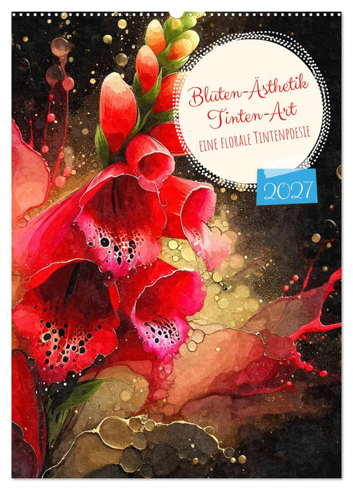 Blüten-Ästhetik Tintenart (CALVENDO Wandkalender 2027)