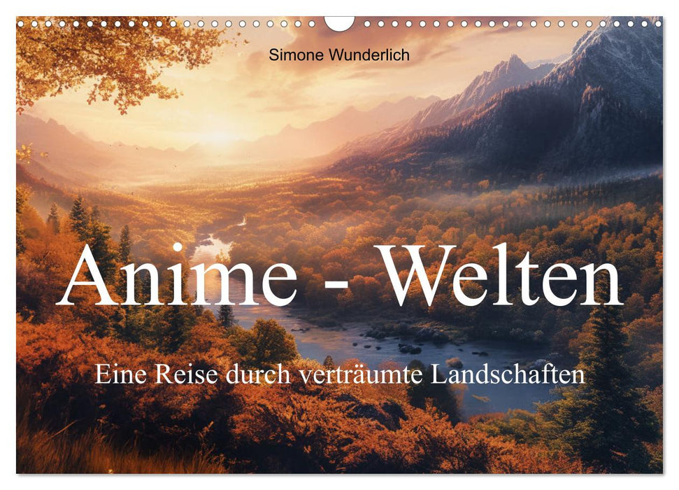 Anime - Welten: Eine Reise durch verträumte Welten (CALVENDO Wandkalender 2027)