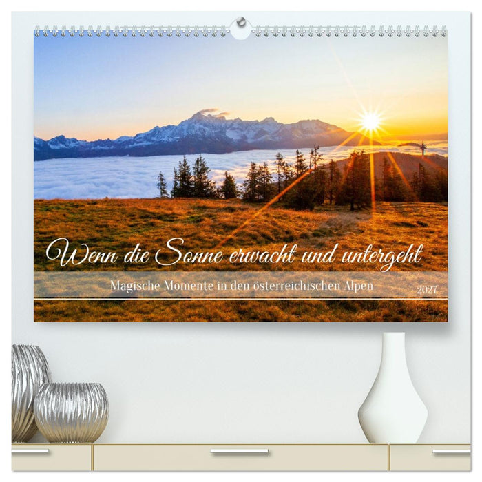 Wenn die Sonne erwacht und untergeht (CALVENDO Premium Wandkalender 2027)