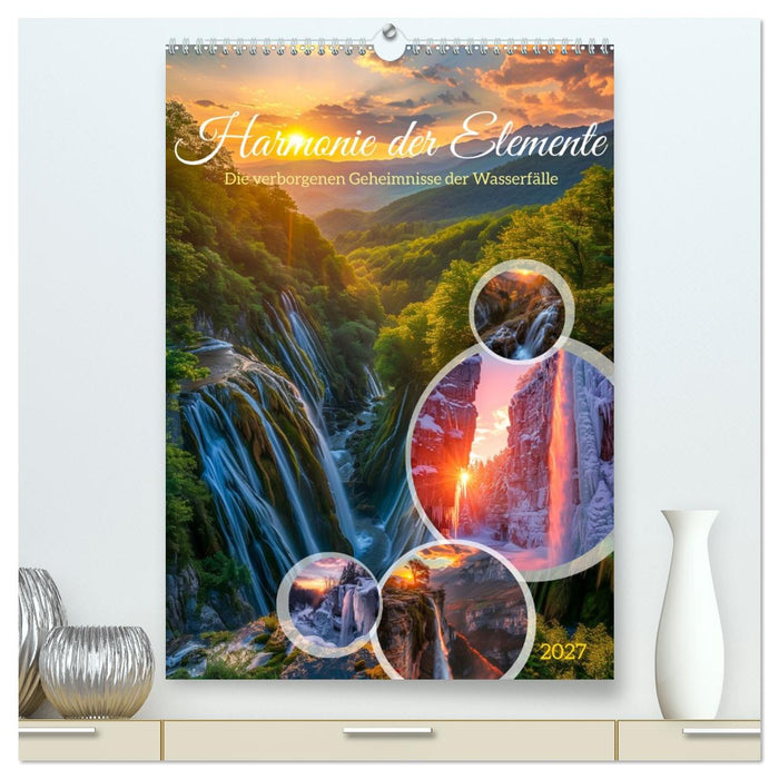 Die Harmonie der Elemente - Die verborgenen Geheimnisse der Wasserfälle (CALVENDO Premium Wandkalender 2027)