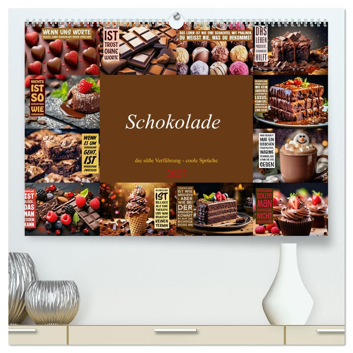 Schokolade - die süße Verführung - coole Sprüche (CALVENDO Premium Wandkalender 2027)