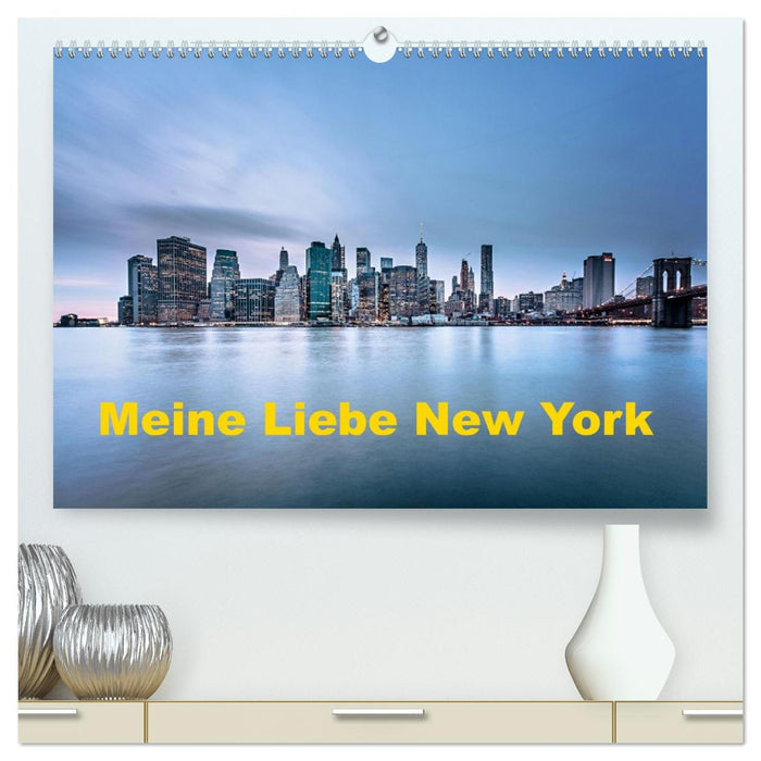 Meine Liebe New York (CALVENDO Premium Wandkalender 2027)