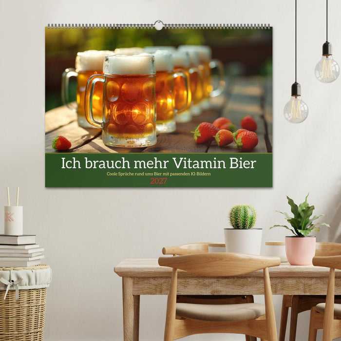 Ich brauch mehr Vitamin Bier (CALVENDO Wandkalender 2027)