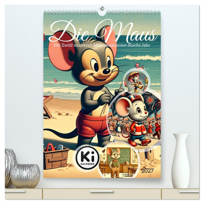 Die Maus - Mit Zwölf munteren Mäusemomenten durchs Jahr (CALVENDO Premium Wandkalender 2027)