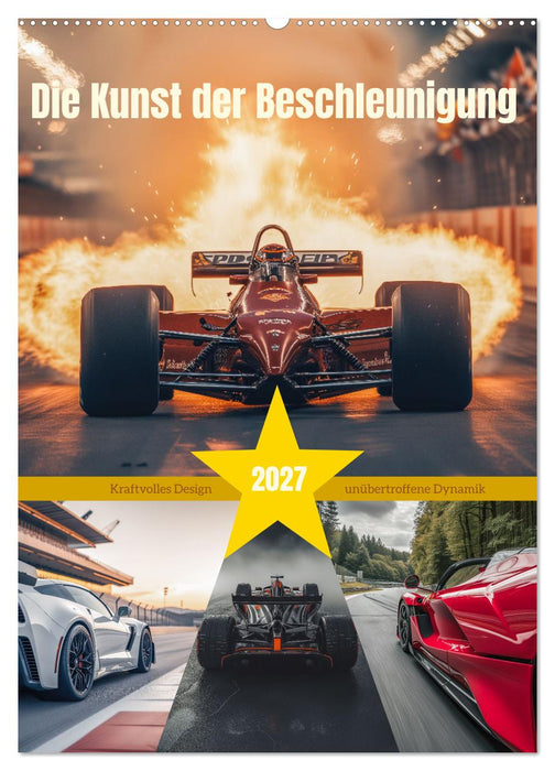 Die Kunst der Beschleunigung (CALVENDO Wandkalender 2027)