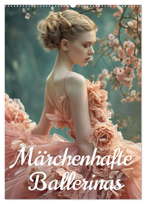 Märchenhafte Ballerina (CALVENDO Wandkalender 2027)