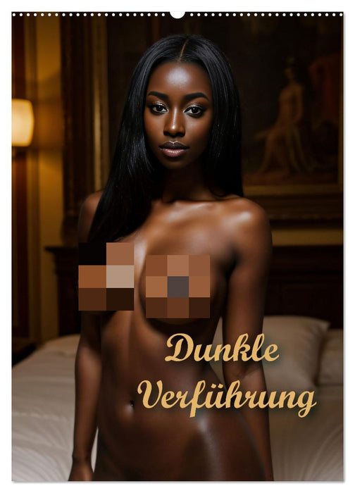 Dunkle Verführung (CALVENDO Wandkalender 2027)