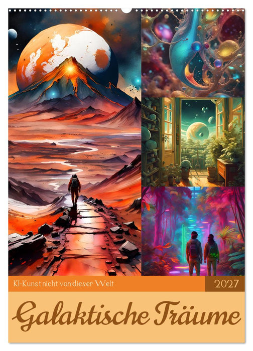 Galaktische Träume (CALVENDO Wandkalender 2027)