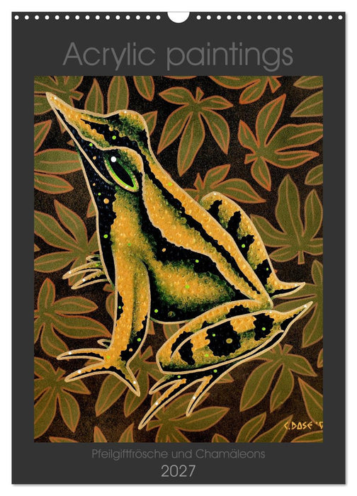Acrylic paintings - Pfeilgiftfrösche und Chamäleons (CALVENDO Wandkalender 2027)
