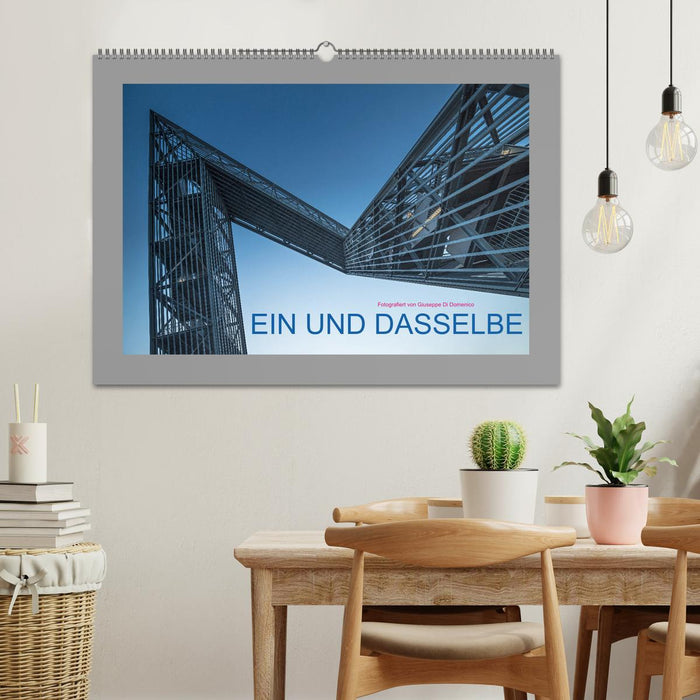 EIN UND DASSELBE (CALVENDO Wandkalender 2027)