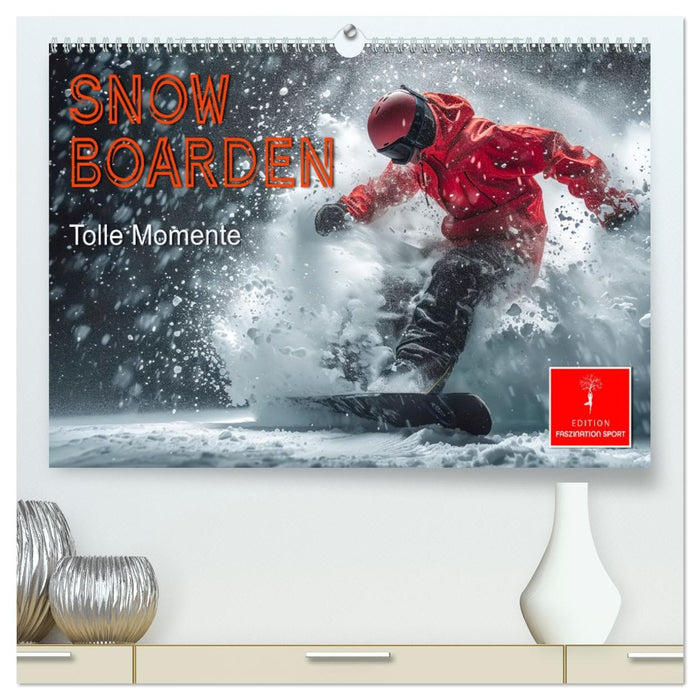 Snowboarden - tolle Momente (CALVENDO Premium Wandkalender 2027)