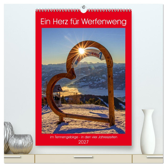 Ein Herz für Werfenweng (CALVENDO Premium Wandkalender 2027)