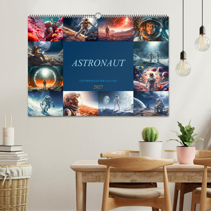 Astronaut - Unterwegs in der Galaxie (CALVENDO Wandkalender 2027)