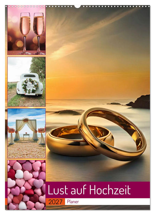 Lust auf Hochzeit - Planer (CALVENDO Wandkalender 2027)