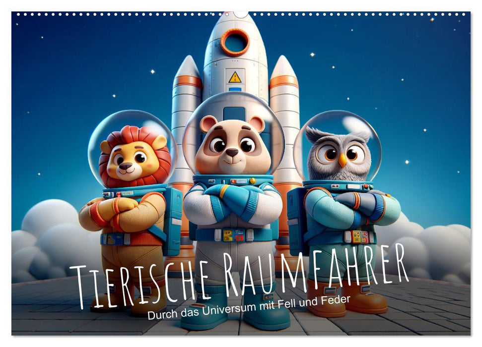 Tierische Raumfahrer: Durch das Universum mit Fell und Feder (CALVENDO Wandkalender 2027)