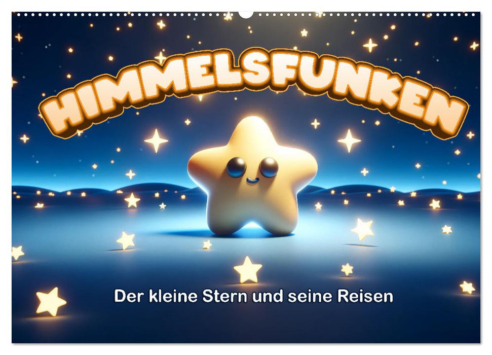 Himmelsfunken: Der kleine Stern und seine Reisen (CALVENDO Wandkalender 2027)