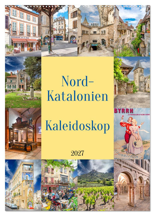 Nordkatalonien Kaleidoskop (CALVENDO Wandkalender 2027)