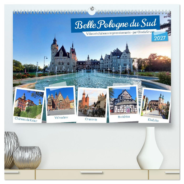 Belle Pologne du Sud (CALVENDO Calendrier supérieur 2027)
