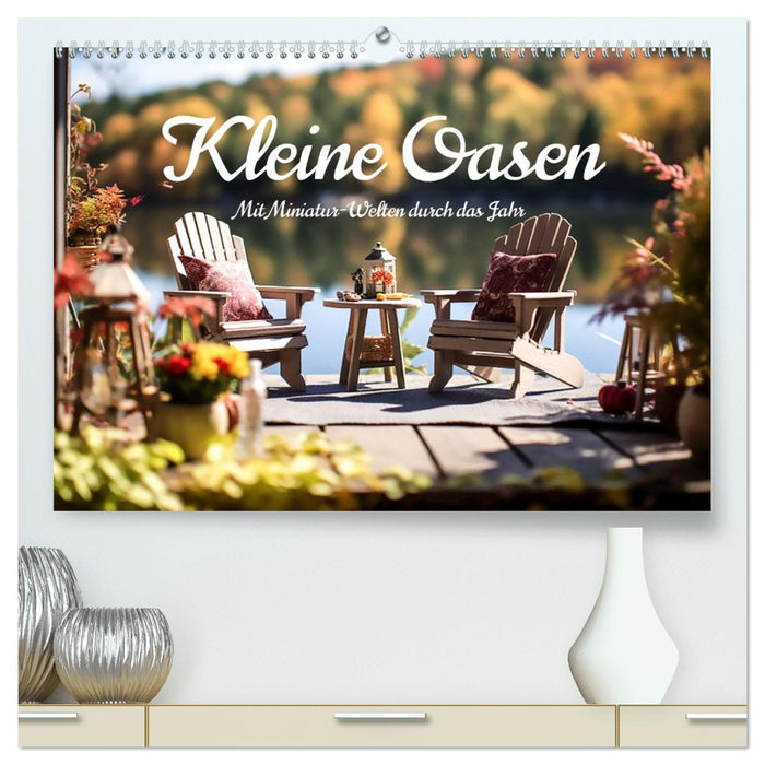 Kleine Oasen (CALVENDO Premium Wandkalender 2027)